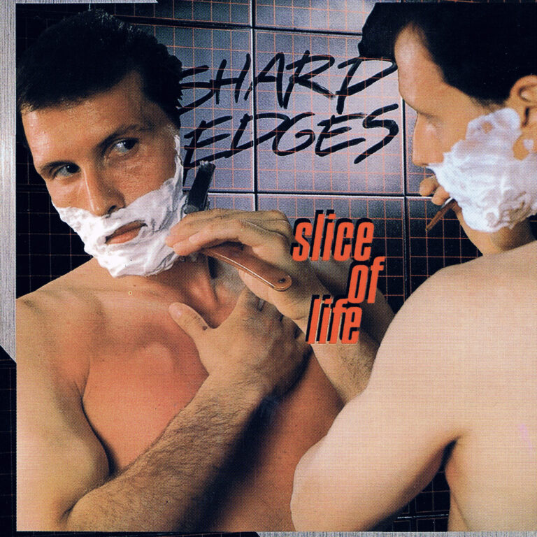 Cover art for the 1983 release of Slice of Life by Sharp Edges