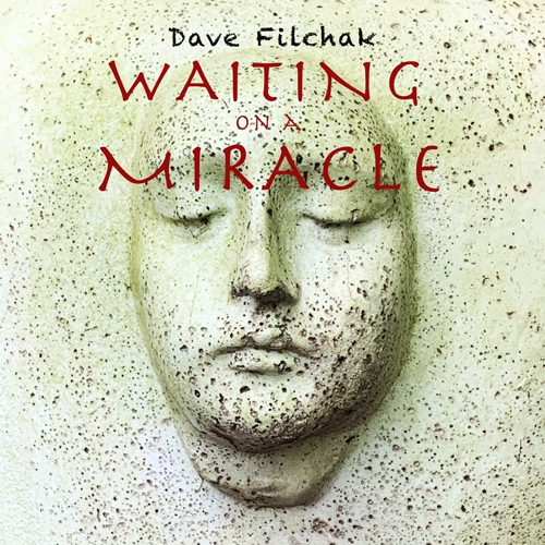 davefilchak, Dave Filchak, Cover rt for Waiting On A Miracle