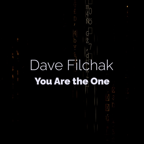 Dave Filchak, davefilchak Cover Art for You Are the One - Small